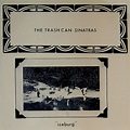 The Trash Can Sinatras - Iceburg (1993, Vinyl) | Discogs