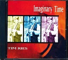 Imaginary Time: Ries, Tim: Amazon.es: CDs y vinilos}