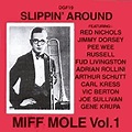 Slippin Around 1: Miff Mole, Nick LaRocca, Harry Warren, Russell ...
