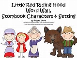 A+ Little Red Riding Hood Word Wall, Characters & Setting by Regina Davis