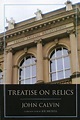 Treatise on Relics, John Calvin | 9781591026280 | Boeken | bol.com