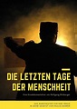 Die letzten Tage der Menschheit, Dokumentarfilm, Theater, 2019-2020 ...