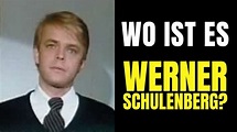 WO IST ES WERNER SCHULENBERG? CHE FINE HA FATTO WERNER SCHULENBERG ...