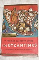 The Byzantines: Chubb, Thomas Caldecot: 9789997482747: Amazon.com: Books