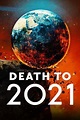 Death to 2021 (2021) - Movie | Moviefone