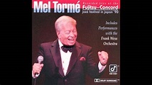 Mel Tormé - A Nightingale Sang In Berkeley Square (Fujitsu-Concord Jazz ...