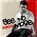 Reality by Rach : Joe Jonas' 'See No More' Single Premieres!