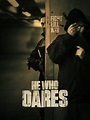 Watch He Who Dares | Prime Video