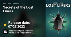 Secrets of the Lost Liners episodes (TV Series 2022 - Now)