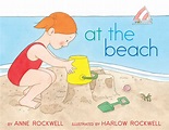 At the Beach | Book by Anne Rockwell, Harlow Rockwell | Official ...