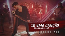Só Uma Canção - Barbarella/U2 [Cover | Rodrigo Zor] - YouTube