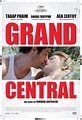 Grand Central (2013) - uniFrance Films