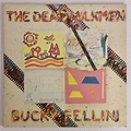 The Dead Milkmen - Bucky Fellini (1987, Vinyl) | Discogs