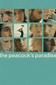 ‎The Peacock’s Paradise (2021) directed by Laura Bispuri • Reviews ...