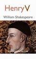 Henry V By William Shakespeare | William shakespeare, Shakespeare, Williams