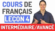 Cours de Français Gratuit - Niveau Intermédiaire et Avancé (4) - YouTube