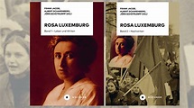 Leben, Werk und Nachwirken Rosa Luxemburgs - Rosa-Luxemburg-Stiftung
