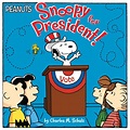Snoopy for President! | Book by Charles M. Schulz, Maggie Testa, Scott ...