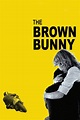 The Brown Bunny (2004) - Posters — The Movie Database (TMDB)
