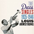 Stream Louis Armstrong’s The Decca Singles 1935-1946 Collection