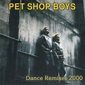 Pet Shop Boys - Dance Remixes 2000 (1999, CD) | Discogs