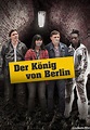 Der König von Berlin: DVD, Blu-ray, 4K UHD oder Stream - VIDEOBUSTER