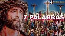 Siete 7 palabras de Jesús en la cruz Semana Santa - Explicación de ...