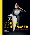 Oskar Schlemmer - Visions of a New World | Oskar, Stuttgart, New world