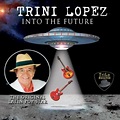 Into the Future : Trini Lopez: Amazon.fr: Téléchargement de Musique
