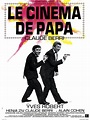 Le cinéma de papa de Claude Berri - (1971) - Comédie