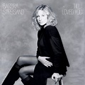 Barbra Streisand - Till I Loved You - Reviews - Album of The Year