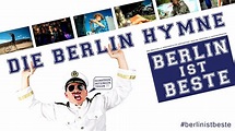 Die Berlin Hymne - Berlin Song & Musikvideo - Berlin Ist Beste - YouTube
