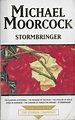 Michael Moorcock - "Stormbringer: The Tale of the Eternal Champion Vol ...