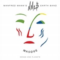 MANFRED MANN'S EARTH BAND Masque - Songs And Planets reviews