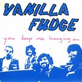 Vanilla Fudge - You Keep Me Hanging On (1989, CD) | Discogs