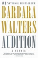 Audition: A Memoir by Barbara Walters, Paperback | Barnes & Noble®