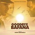 ‎Goodbye Bafana (Original Motion Picture Soundtrack) by Dario ...