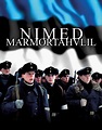 Nimed marmortahvlil (2002) - Elmo Nüganen, Elmo Nuganen | Synopsis ...