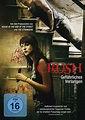 Crush - Gefährliches Verlangen - Film, DVD, Blu-ray, Trailer, Szenenbilder