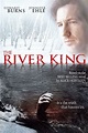 The River King (2005) - Posters — The Movie Database (TMDB)