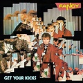 Get Your Kicks (Deluxe Edition) | Fancy