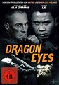 Dragon Eyes | Poster | Bild 22 von 22 | Film | critic.de