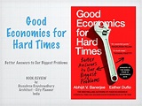 (PDF) Good Economics for Hard Times - Better Answers to Our Biggest ...