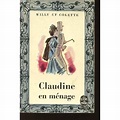 Claudine En Menage / N°219 Du Livre De Poche | Rakuten