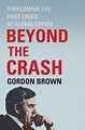 Beyond the Crash: Overcoming the First Crisis of Globalization by ...