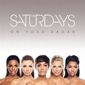 On Your Radar by The Saturdays (Album, Electropop): Reviews, Ratings ...