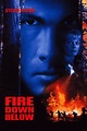 Steven Seagal - Fire Down Below (1997) | Steven seagal, Movie posters ...