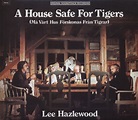 Lee Hazlewood CD: House Safe For Tigers - Bear Family Records