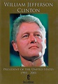 William Jefferson Clinton: President of the United States 1993-2001 (2007)