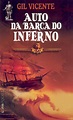 AUTO DA BARCA DO INFERNO - Gil Vicente, Introdução, notas e fixação de ...